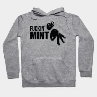 FUCKIN' MINT (BLK) Hoodie